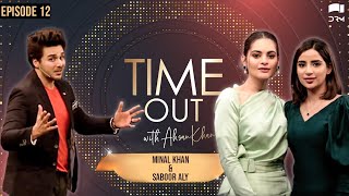 Time Out with Ahsan Khan  Episode 12  Minal Khan And Saboor Aly  IAB1O  Express TV [upl. by Ahsaf]