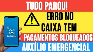 TUDO PAROU ERRO CAIXA TEM PAGAMENTOS BLOQUEADOS AUXÍLIO EMERGENCIAL 1a2a3a PARCELACALENDÁRIO 4a [upl. by Cyb776]