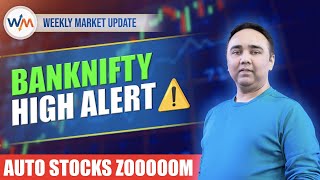 Weekly Market Update  Banknifty High Alert Auto Stocks Zooooom  Vishal B Malkan [upl. by Pizor24]