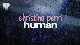 christina perri  human lyrics [upl. by Ytima]