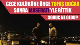 Doğan Kabak  Gece Kulübüne Önce Tofaş Doğan Sonra Maserati’yle Gittik [upl. by Radu250]