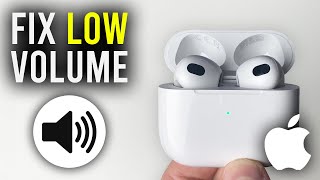 How To Fix Low Volume On AirPods  Full Guide [upl. by Ahsenac]