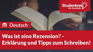 Was ist eine Rezension Deutsch verstehen mit dem Studienkreis [upl. by Ssirk]