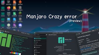 Manjaro crazy error preview Manjaro kde [upl. by Orlosky557]