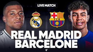 🔴 REAL MADRID  BARCELONE LIVE  🔥😍LE CLASICO   🚨DUEL AU SOMMET 1ER CLASICO POUR MBAPPE   LIGA [upl. by Lingwood]