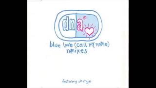 DNA Featuring Jo Nye  Blue Love Call My Name Mighty Mix [upl. by Drofhsa]