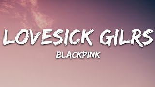 BLACKPINK  Lovesick Girls Lyrics [upl. by Anaihk459]