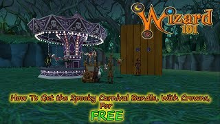 Wizard101 How To Get Spooky Carnival Bundle with Crowns For Free [upl. by Ahsinaw]