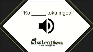 How to Correctly Pronounce Ko  toku ingoa in Te Reo Māori [upl. by Martinez]