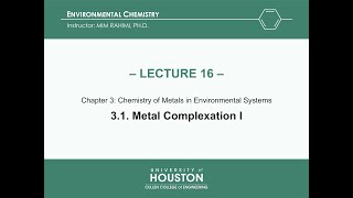 Lecture 16 Metal Complexation I Chapter 3 [upl. by Etty]