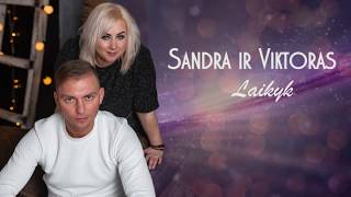 Sandra ir Viktoras  Laikyk [upl. by Hainahpez]