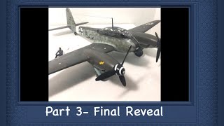 Building the Revell 148 Me 410 Final Reveal [upl. by Hamirak]