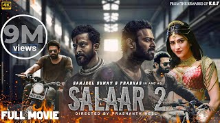 Salaar Part 2 Full Movie In Hindi Dubbed  Prabhas Prithviraj S Shruti Haasan  2024 New Movie [upl. by Deni336]