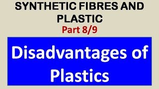 CBSE Class 8 Science Synthetic Fibres and Plastics 89 Disadvantages of Plastics [upl. by Alilahk278]