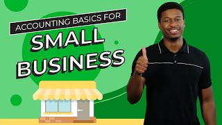 Accounting Basics for Small Business Owners By a CPA [upl. by Noneek]