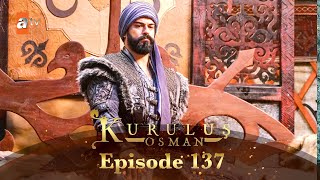 Kurulus Osman Urdu  Season 2  Episode 137 [upl. by Weidner]