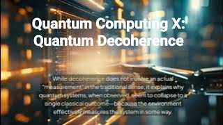 A Gentle Introduction to Quantum Computing X Quantum Decoherence quantumcomputing decoherence [upl. by Neddy]