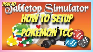 How To Use Tabletop Simulator to Play Pokemon TCG  Pokemon TCG [upl. by Aihsemaj]