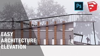 Easy Architecture Elevation Render Using Photoshop and Sketchup [upl. by Enrobyalc]