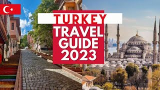 Turkey Travel Guide  Best Places to Visit and Things to do in Turkey in 2023 [upl. by Arotahs]