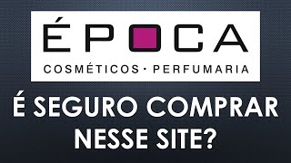 Época cosméticos e perfumes  É seguro comprar nessa loja  Cupons de desconto [upl. by Retxab]