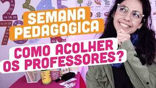 SEMANA PEDAGÓGICA e ENCONTRO DE PROFESSORES  Dinâmicas Lembrancinhas e dicas para a VOLTA ÀS AULAS [upl. by Gweneth]