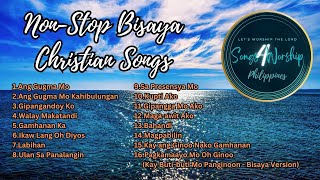 Non Stop Bisaya Christian Songs  Songs4worship Philippines [upl. by Mraz]