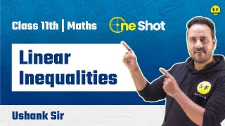 Linear Inequalities One Shot Class 11th Maths Detailed Explanation with Ushank Sir Science and Fun [upl. by Colburn341]