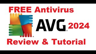 AVG Antivirus Free 2024 Review and Tutorial [upl. by Boonie]