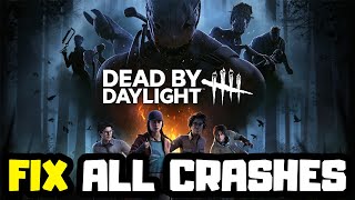 FIX Dead by Daylight Crashing Not Launching Freezing amp Black Screen [upl. by Dulcinea906]