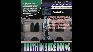 Mark Varney Project  Truth In Shredding [upl. by Wayne387]