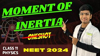 MOMENT OF INERTIA  CLASS 11  PHYSICS  NEET 2024 RIYAZ vedantuneettamil [upl. by Pattison]