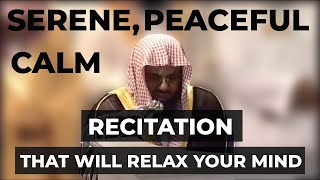 Calm Peaceful Relaxing Recitation  Sheikh Saud AsShuraim  Classic Voice Light Upon Light [upl. by Lokcin]