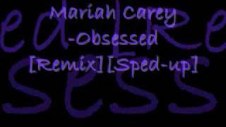 Mariah Carey Obsessed RemixSpedup Lyrics [upl. by Okimuk]