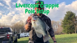 Livescope Crappie Pole Setup Part 2 HD 1080p [upl. by Yvaht892]