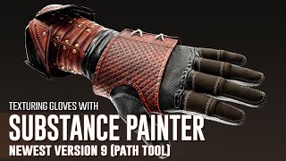 Texturing Gloves with quot Substance Painter Newest version 9 Path Tool quot in English [upl. by Eiruam]