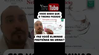 NÃO TREINE PESADO UM DIA ANTES DE FAZER EXAME DE PROTEINÚRIA [upl. by Dore]