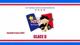 Glace B  Tournoi Novice de Bonaventure Samedi 9 mars 2024 [upl. by Sadnac]