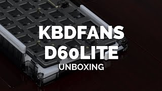 KBDFans D60 Lite Unboxing  another win for KBDFans [upl. by Kopple]