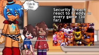 Security breach react to Every Freddy in a nutshell 1  FNAFSB [upl. by Porta]