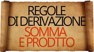 Regole di Derivazione  Derivata della Somma e Derivata del Prodotto [upl. by Appledorf959]