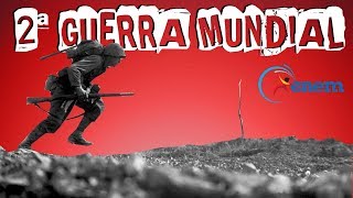 HISTÓRIA GERAL  2ª GUERRA MUNDIAL [upl. by Yelroc908]