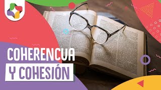 Coherencia y Cohesión  Educatina [upl. by Ayenet]