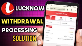 Lucknow Game withdrawal processing problem solve 😉 [upl. by Jeniffer851]