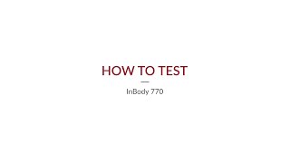 InBody 770  How to Test [upl. by Linsk]