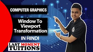 Window To Viewport Transformation  Computer Graphics Lectures in Hindi [upl. by Yeliac]