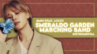 Jimin  Smeraldo Garden Marching Band feat Loco Instrumental [upl. by Atipul952]