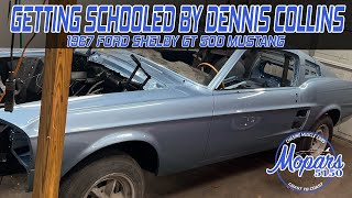 Class in Session Dennis Collins Schools Us On a RARE 67 Shelby GT500 4 Speed Car  Mopars5150 S1E9 [upl. by Ellehsem488]