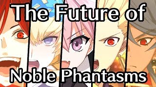 The Future of Noble Phantasms [upl. by Haibot544]