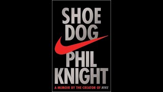 Shoe Dog Part 1 of 3 By Phil Knight [upl. by Hnahym]